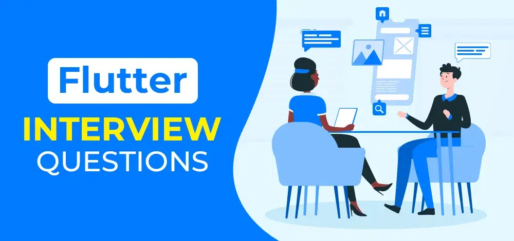 Flutter Interview Questions and Answers